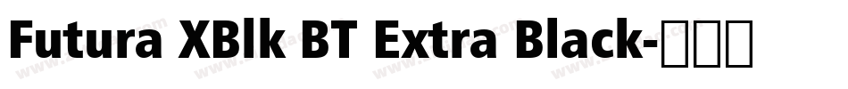 Futura XBlk BT Extra Black字体转换